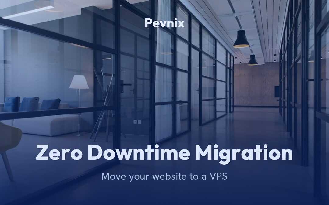 How to Migrate Your Website to a VPS With No Downtime
